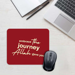 Embrace The Journey MousePad